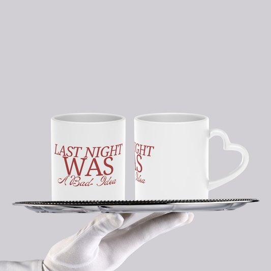 LAST NIGHT Mug